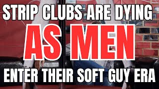 Strip Clubs are Dying as Men Enter Their Soft Guy Era screenshot 1