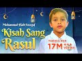 Muhammad Hadi Assegaf - Kisah Sang Rasul (Official Music Video)