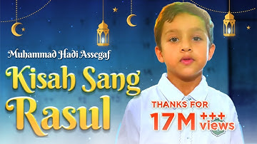 Muhammad Hadi Assegaf - Kisah Sang Rasul (Official Music Video)