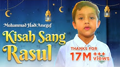 Muhammad Hadi Assegaf - Kisah Sang Rasul (Official Music Video)  - Durasi: 7:33. 