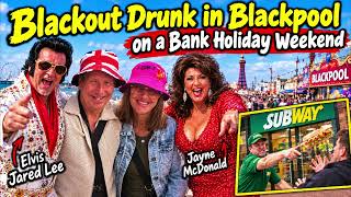 Blackout Drunk in Blackpool.