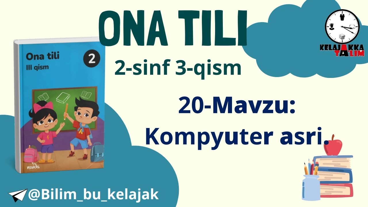 2-sinf ona tili 3-chorak. 20-Mavzu: Kompyuter asri.