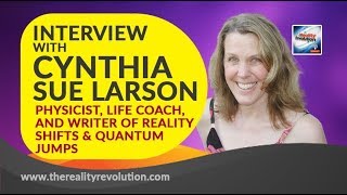 Interview with Cynthia Sue Larson - Physicist, Life Coach and Writer