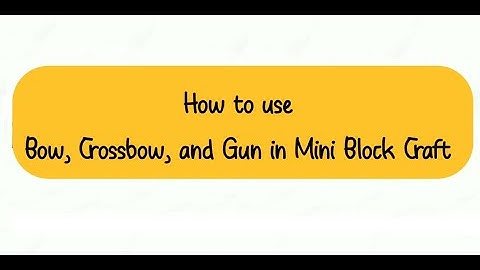How to use Weapons in Mini Block Craft | Just Gaming