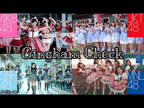 [MV] Gingham Check - AKB48 / JKT48 / SNH48 / MNL48