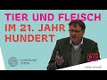 Gunther hirschfelder tier und fleisch im 21 jahrhundert  studium universale 10012024