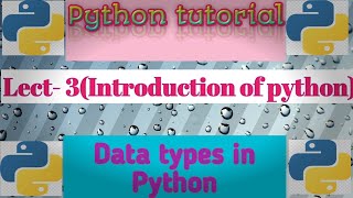 Lect-3 CBSE Class -11 (C.S. & I.P. ) | Data types in Python | Mutable and Immutable in Python
