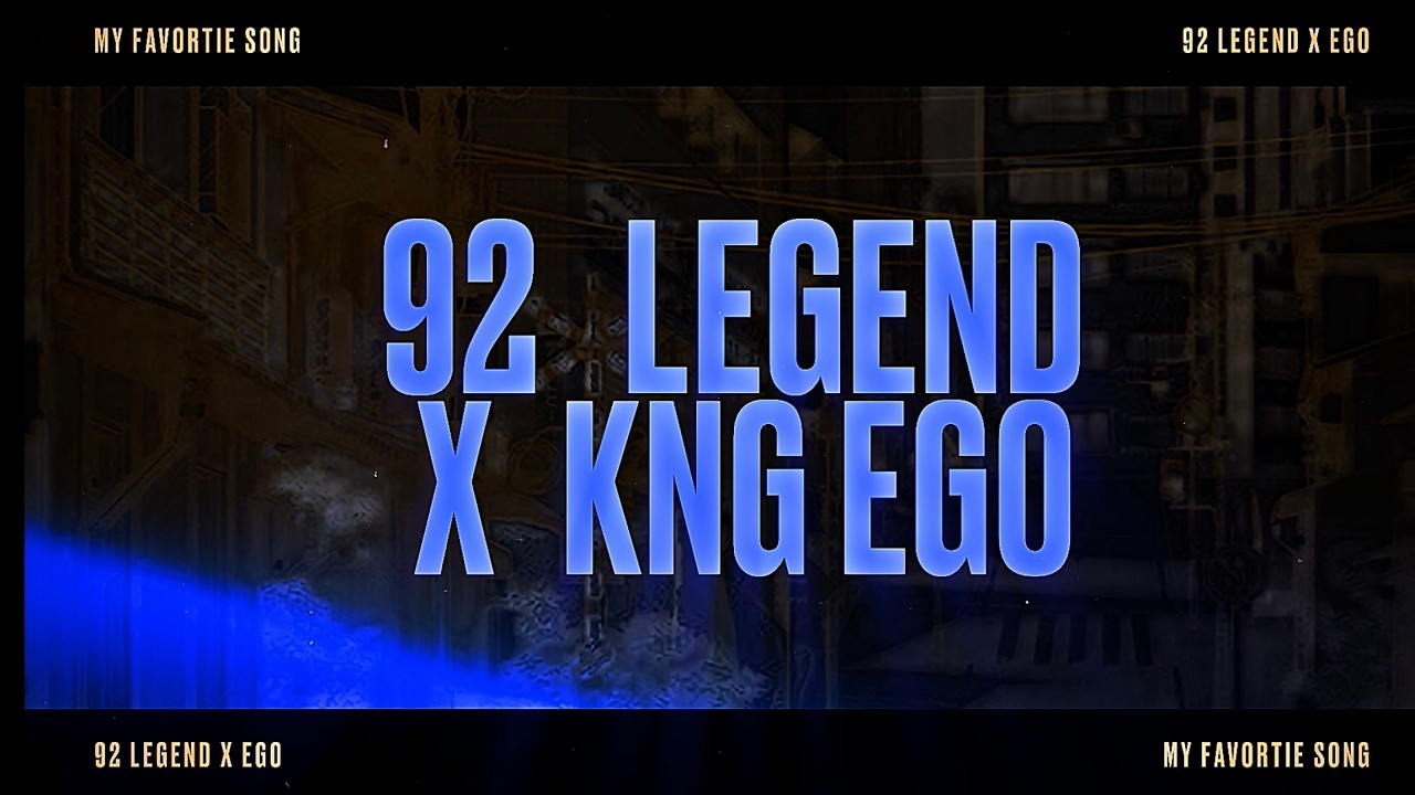 92 LEGEND & KNG EGO - MY FAVORTIE SONG (Remix) [Lyric Video] - YouTube