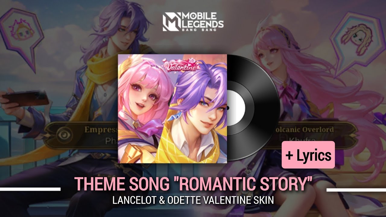 Lancelot & Odette Valentine Skin Theme Song "Romantic Story" | Very Beautiful Song | MLBB