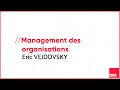 Management des organisations  eric vejdovsky  dbs  digital business school