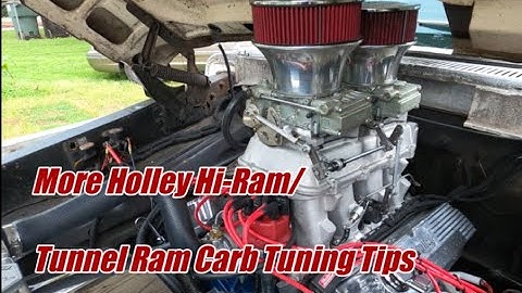 More Holley Hi-Ram/Tunnel Ram Carb Tuning Tips