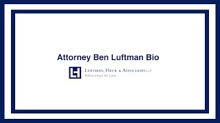 Ben Luftman Bio - Luftman, Heck & Associates LLP