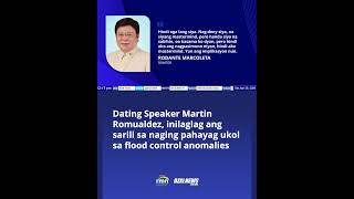 Ex-Speaker Martin Romualdez, inilaglag ang sarili sa naging pahayag ukol sa flood control anomalies