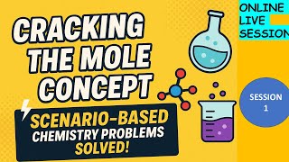 Full Cracking the Mole Concept: Scenario-Based Chemistry Problems Solved! Update