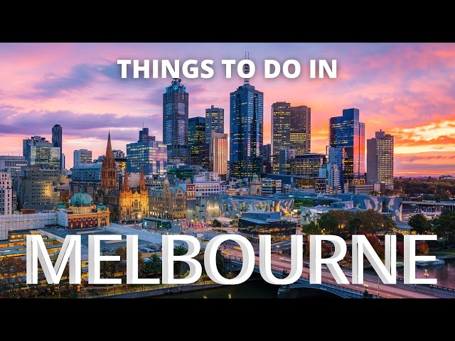 Melbourne Travel Guide - Things To Do & Vacation Ideas