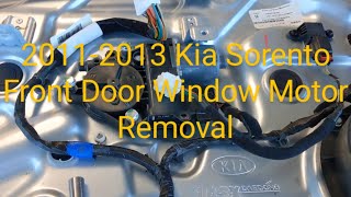 20112013 Kia Sorento Front Driver's Passenger's Left Right Door Window Motor Removal 2011 2012 2013
