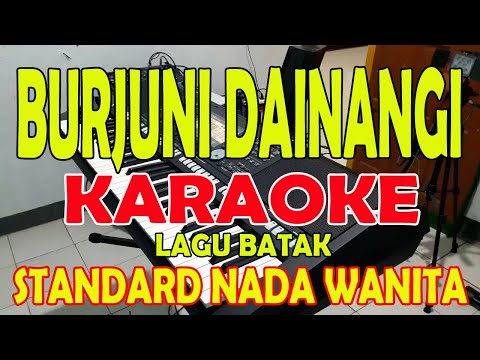 burjuni-dainangi-[karaoke-lagu-batak]-vocal-wanita-d=do