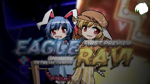 [UPCOMING EXTREME DEMON] Eagle Ravi - 1st Preview - Hosted by lGenoxide [Geometry Dash][READ DESC.]