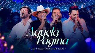 Jads & Jadson e @GuilhermeeBenuto - Aquela Página (Clipe Oficial)