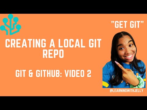 Creating a Local Git Repo:  Git and Github Tutorial Series (Video 2)