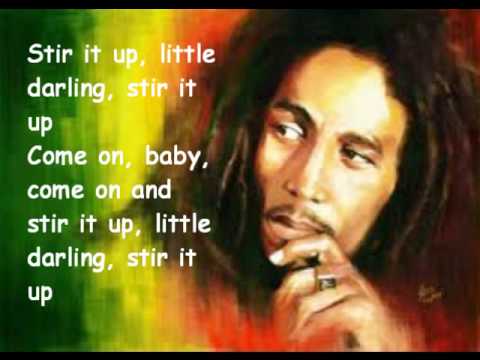 Bob Marley - Stir it Up  HQ (Lyrics)