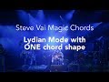 Steve Vai Magic Chords (The Lydian Mode with One Chord Shape)