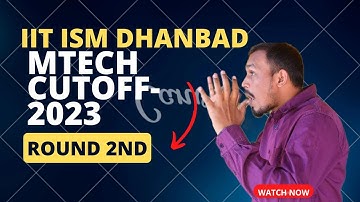 IIT ISM Mtech Round-2nd cutoff|COAP counseling-2nd| #kk  #gate2023 #gate #coap #iit #iitan #iitism