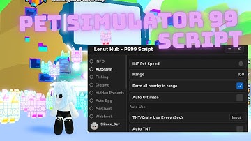 PET SIMULATOR 99 Script LENUT HUB UPDATE GLITCH AUTO FARM | HATCH EGG & MUCH MORE (BEST TOP)