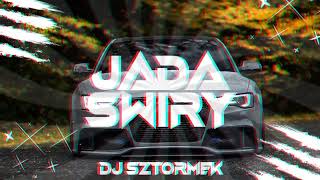 📛🔥JADĄ ŚWIRY!🔥📛 | MAJ 2024 | 📛😍 | DJ SZTORMEK [POMPA/VIXA DO AUTA]❤️VOL 2❤️