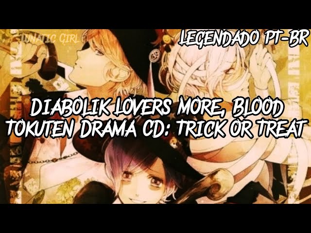 Diabolik Lovers More, Blood Tokuten Drama CD: Trick or Treat | Legendado  PT-BR