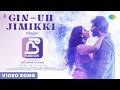 Gin - Uh Jimikki - Video Song | Nee Forever | Ashwin Hemanth | Alexandra Joy | Adithya RK