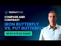 Compare and Contrast: Iron Butterfly vs. Put Butterfly