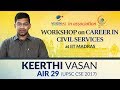 Workshop on career in civil services at iit madras by keerthi vasan ias air 29 upsc cse 2017