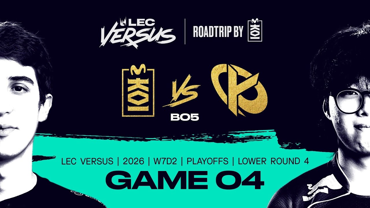 MKOI vs KC | 2026 LEC Versus Playoffs - Lower Bracket Final  - Game 4 | Movistar KOI vs Karmine Corp