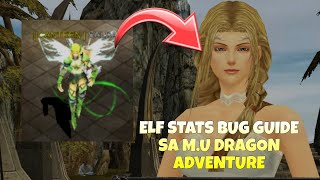 How To Fix Elf Stats Bug Guide- M.U Dragon Adventure