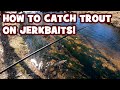 Learn How to SLAY TROUT on JERKBAITS...!!! (GIVE-AWAY INCLUDED)