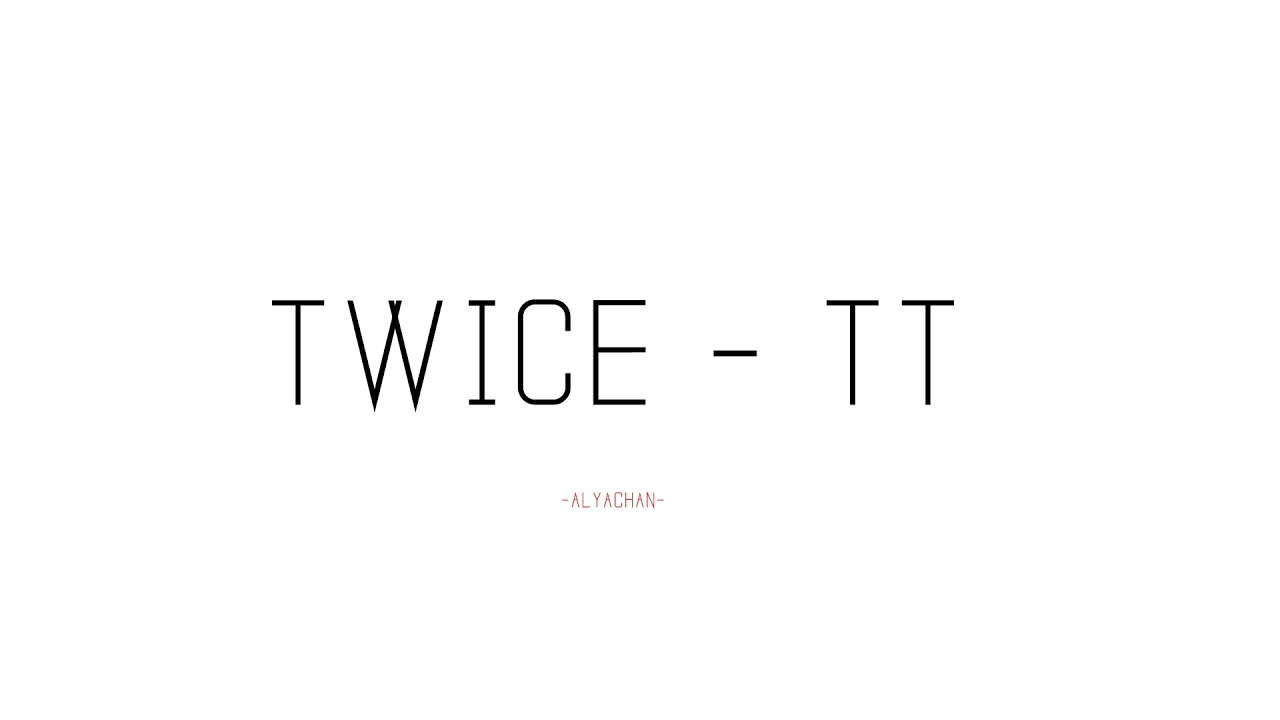Twice Tt Lyrics Romanization Youtube Twice Tt Lyrics Romanization Youtube