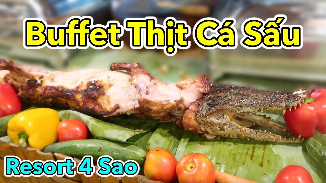 Lâm Vlog - Lần Đầu Ăn Buffet Thịt Cá Sấu Tại Resort Suối Nước Nóng 4 Sao