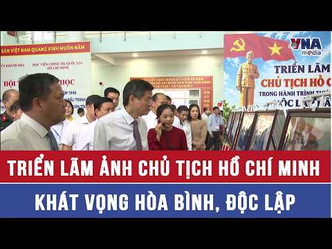 President Ho Chi Minh Photo Exhibition - Aspiration for Peace and Independence - VNAMedia