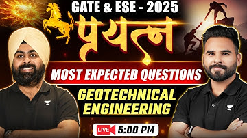 Geotechnical Engineering🔥| Most Expected Questions | GATE & ESE | प्रयत्न 2025 |Dr. Jaspal Singh Sir