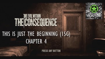 This is Just the Beginning Guide Chapter 4 - The Evil Within