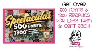 Get over 500 Fonts + over 1300 Graphics for less than $0.01 each!