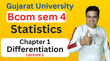 Bcom sem 4 Stat chap 1 | B.com sem 4 Stat chap 1 | Bcom sem 4 Statistics Chap 1 Differentiation L 1