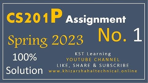 CS201P Assignment 1 Solution Spring 2023 CS201P Assignment No 1 Spring 2023