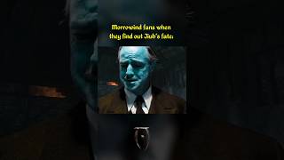 Morrowind fans when they find out Jiubs fate in Oblivion