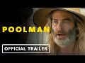 Poolman  official trailer 2024 chris pine danny devito annette bening