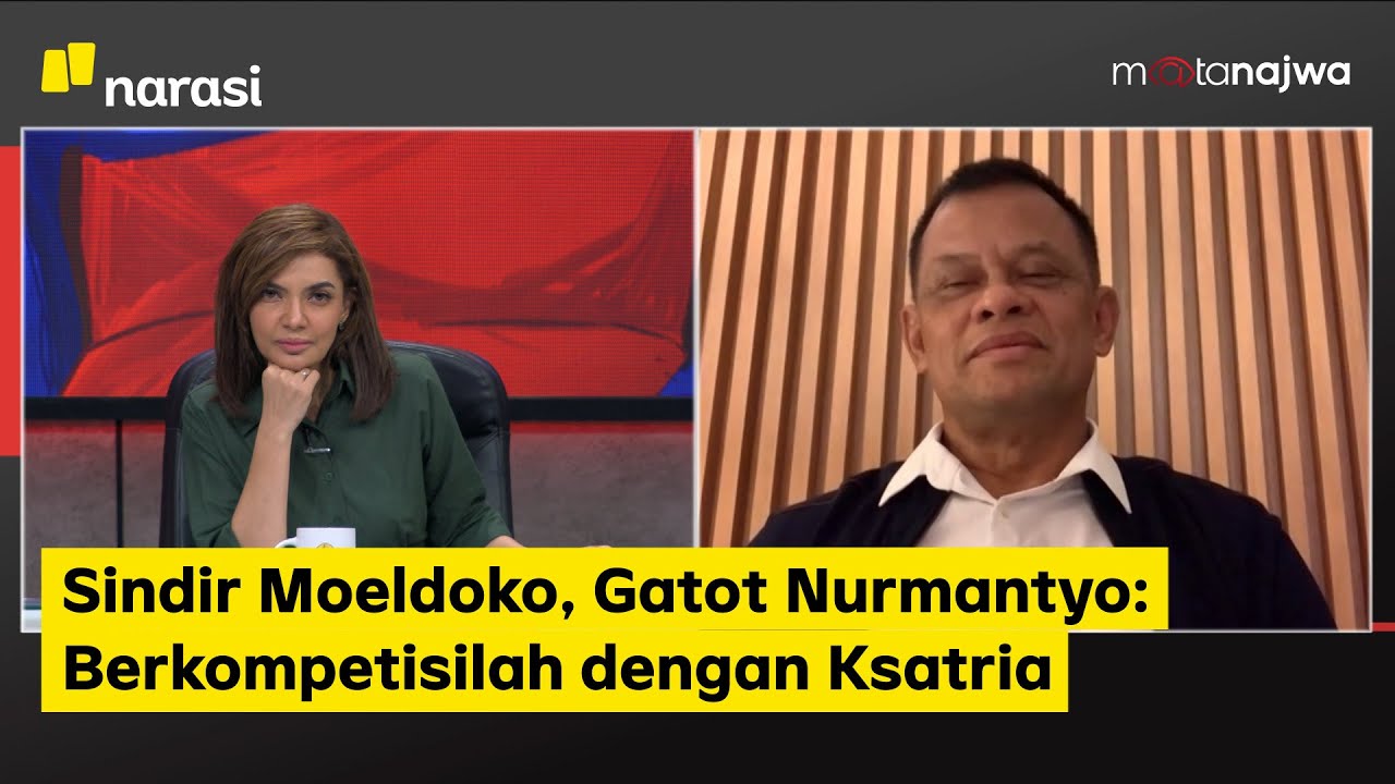 Sindir Moeldoko, Gatot Nurmantyo: Berkompetisilah dengan Ksatria (Part 2) | Mata Najwa