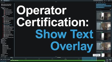 39 - Show Text Overlay - Nx Operator Certification