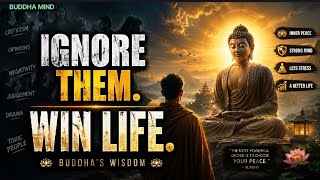 Why Ignoring People Brings Inner Peace | Buddha's Wisdom 