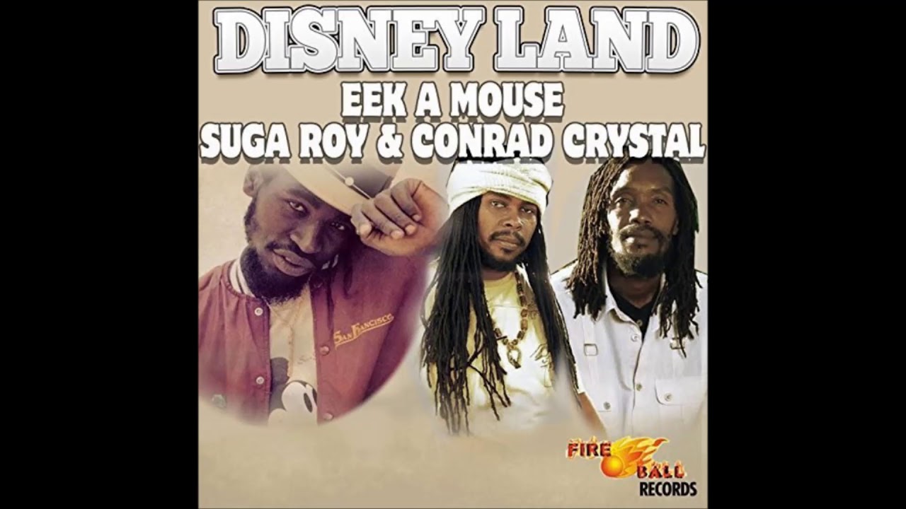 EeK A Mouse Suga Roy  Conrad Crystal & the Fireball Crew - Disney Land Produced by Fireball Records